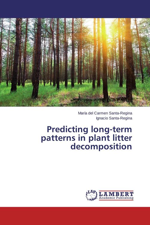Produktbild: Predicting long-term patterns in plant litter decomposition