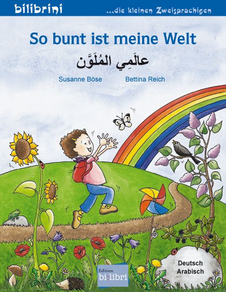 Produktbild: So bunt ist meine Welt (Deutsch-Arabisch)