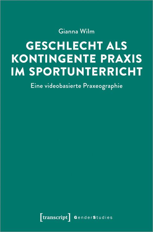 Produktbild: Geschlecht als kontingente Praxis im Sportunterricht