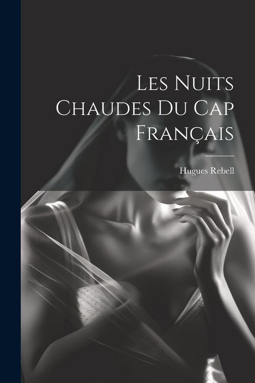 Produktbild: Les Nuits chaudes du Cap fran&ccedil;ais
