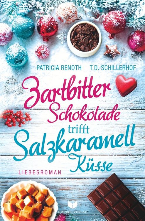 Produktbild: Zartbitterschokolade trifft Salzkaramellk&uuml;sse: Ein Cornwall Weihnachtsroman