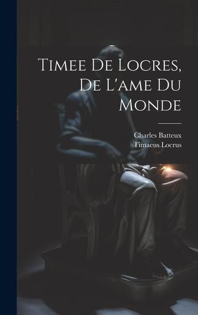 Produktbild: Timee De Locres, De L'ame Du Monde