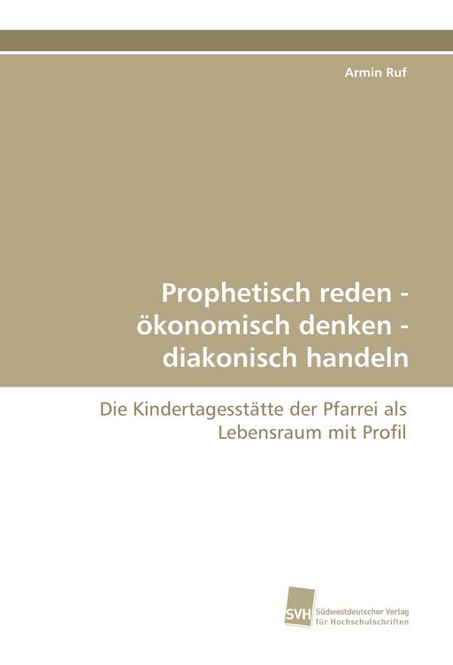Produktbild: Prophetisch reden - &ouml;konomisch denken - diakonisch handeln