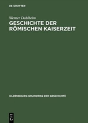 Produktbild: Dahlheim, W: Geschichte der R&ouml;mischen Kaiserzeit