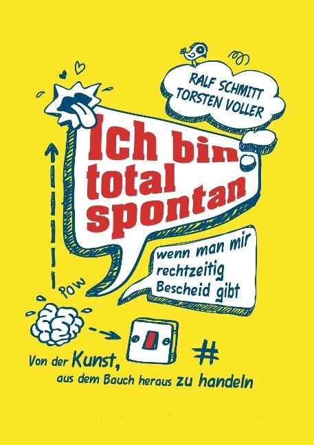 Produktbild: Ich bin total spontan - wenn man mir rechtzeitig Bescheid gibt
