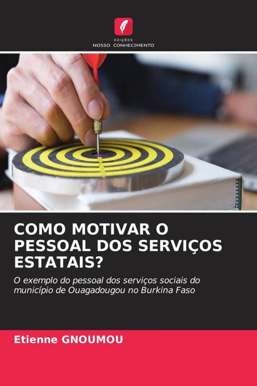 Produktbild: COMO MOTIVAR O PESSOAL DOS SERVI&Ccedil;OS ESTATAIS?