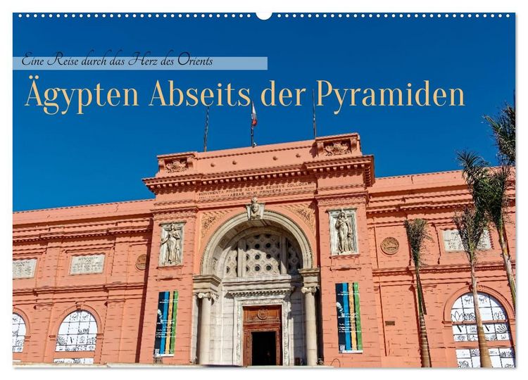 Produktbild: &Auml;gypten Abseits der Pyramiden - Eine Reise durch das Herz des Orients (Wandkalender 2027 DIN A2 quer), CALVENDO Monatskalender