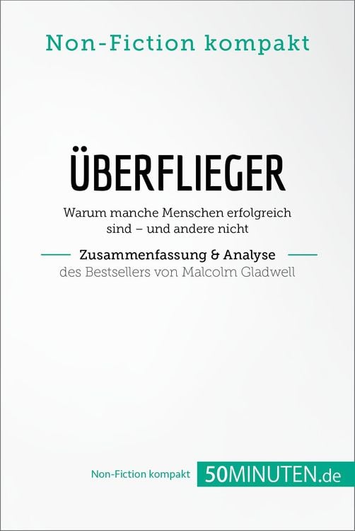 Bild vom Artikel Überflieger. Zusammenfassung & Analyse des Bestsellers von Malcolm Gladwell vom Autor 50Minuten. de