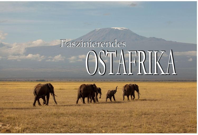 Produktbild: Faszinierendes Ostafrika - Ein Bildband