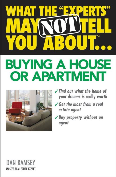 Produktbild: What the "Experts" May Not Tell You About(TM)...Buying a House or Apartment
