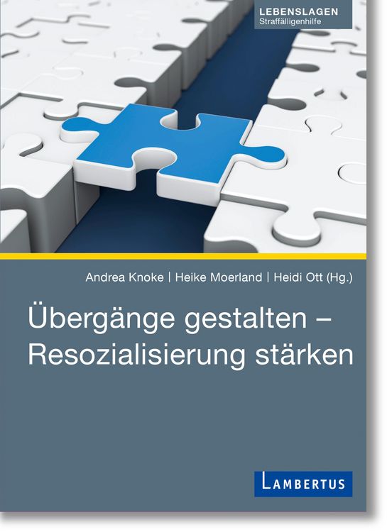 Produktbild: &Uuml;berg&auml;nge gestalten - Resozialisierung st&auml;rken