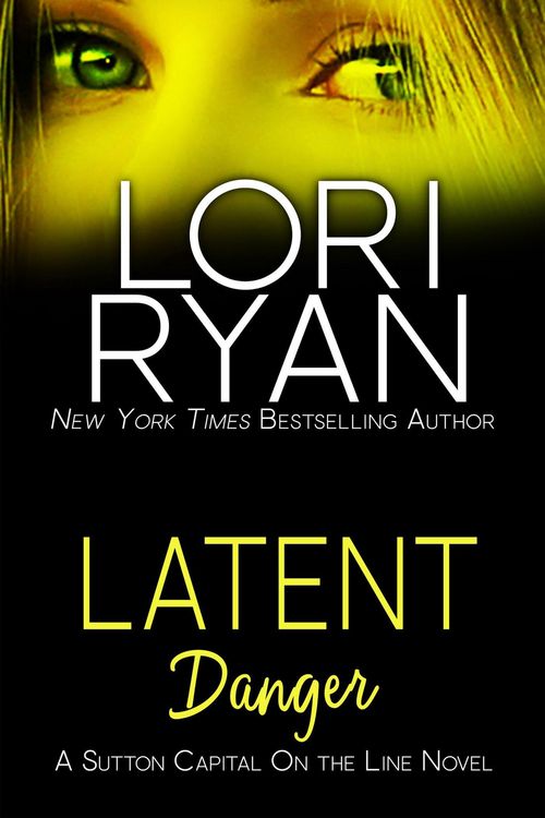 Produktbild: Latent Danger (Sutton Capital On the Line Series, #2)