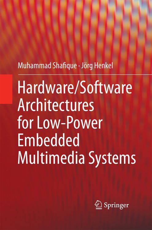 Produktbild: Hardware/Software Architectures for Low-Power Embedded Multimedia Systems