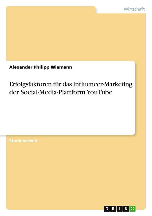 Produktbild: Erfolgsfaktoren f&uuml;r das Influencer-Marketing der Social-Media-Plattform YouTube