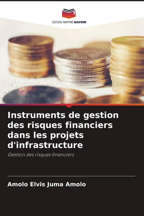 Produktbild: Instruments de gestion des risques financiers dans les projets d'infrastructure