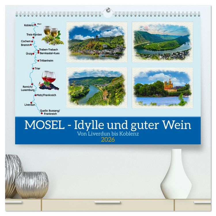Produktbild: Mosel - Idylle und guter Wein (hochwertiger Premium Wandkalender 2026 DIN A2 quer), Kunstdruck in Hochglanz