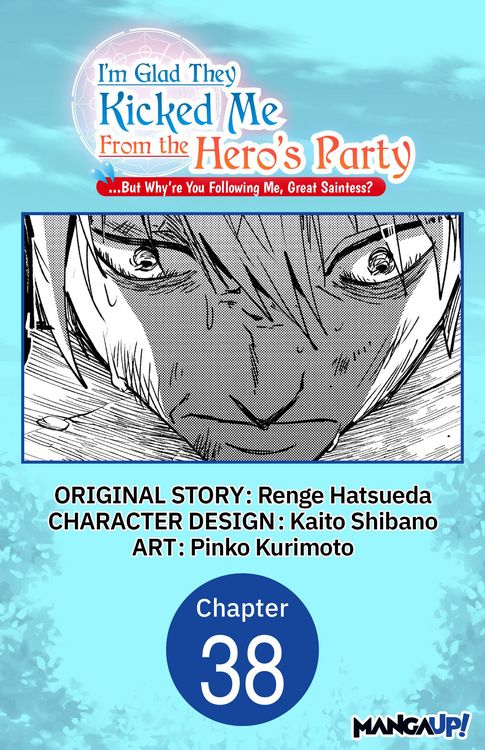 Produktbild: I'm Glad They Kicked Me From The Hero's Party... But Why're you following me, Great Saintess? #038