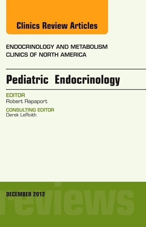 Produktbild: Pediatric Endocrinology, an Issue of Endocrinology and Metabolism Clinics