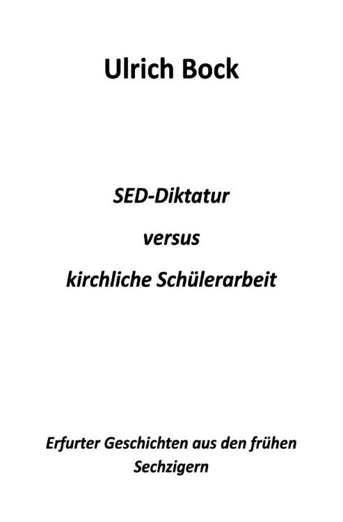Produktbild: SED-Diktatur versus kirchliche Sch&uuml;lerarbeit