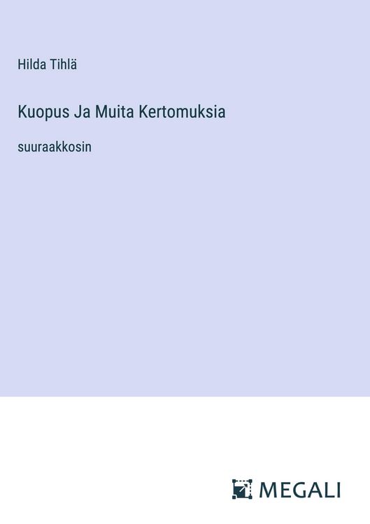 Produktbild: Kuopus Ja Muita Kertomuksia