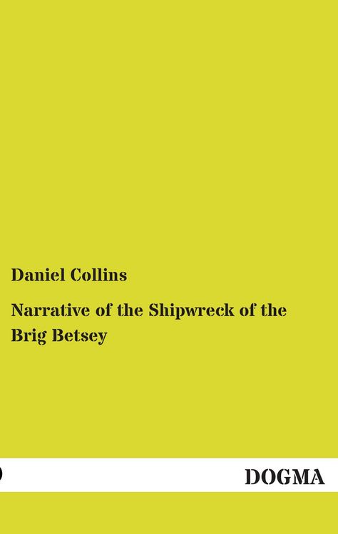 Produktbild: Narrative of the Shipwreck of the Brig Betsey