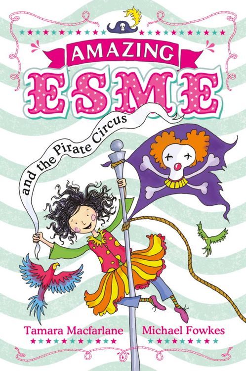 Produktbild: Amazing Esme and the Pirate Circus