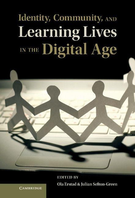 Produktbild: Identity, Community, and Learning Lives in the Digital Age. Edited by Ola Erstad, Julian Sefton-Green