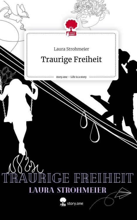 Produktbild: Traurige Freiheit. Life is a Story - story.one