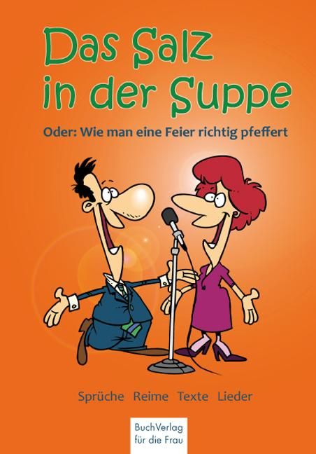 Produktbild: Das Salz in der Suppe oder wie man eine Feier richtig w&uuml;rzt!