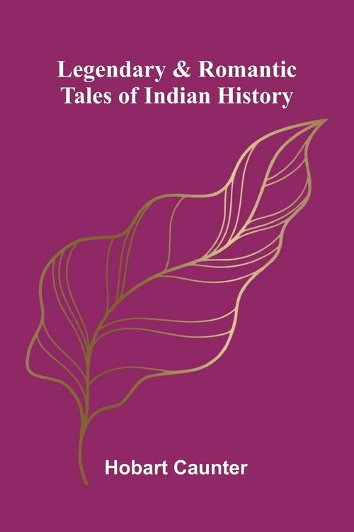 Produktbild: Legendary & romantic tales of Indian history