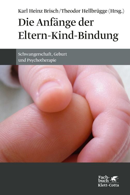 Produktbild: Die Anf&auml;nge der Eltern-Kind-Bindung