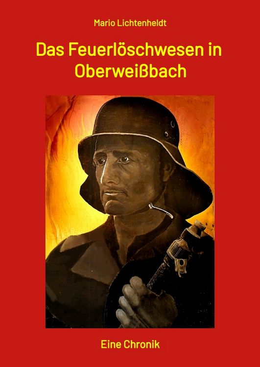 Produktbild: Das Feuerl&ouml;schwesen in Oberwei&szlig;bach