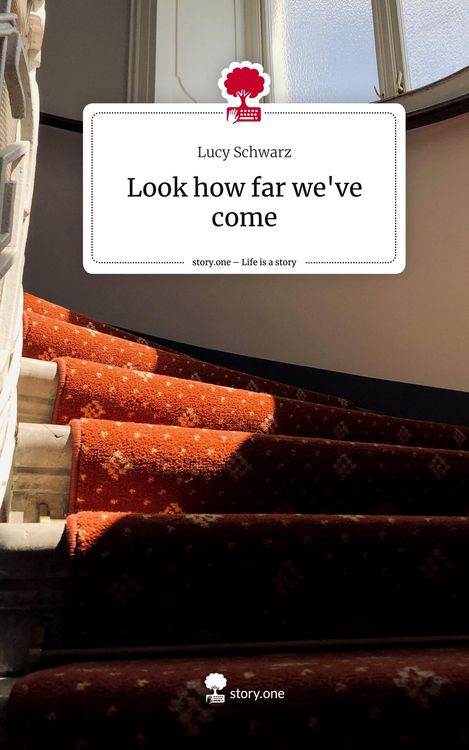 Produktbild: Look how far we've come. Life is a Story - story.one