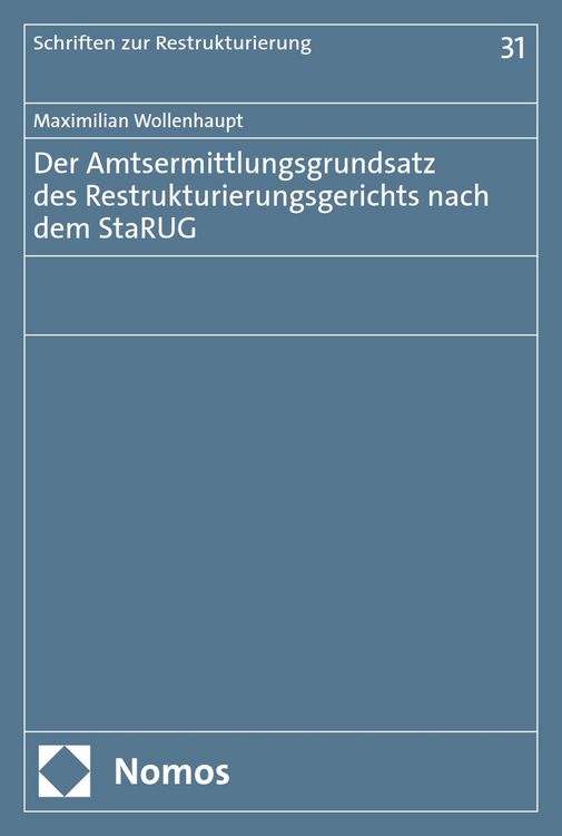 Produktbild: Der Amtsermittlungsgrundsatz des Restrukturierungsgerichts nach dem StaRUG