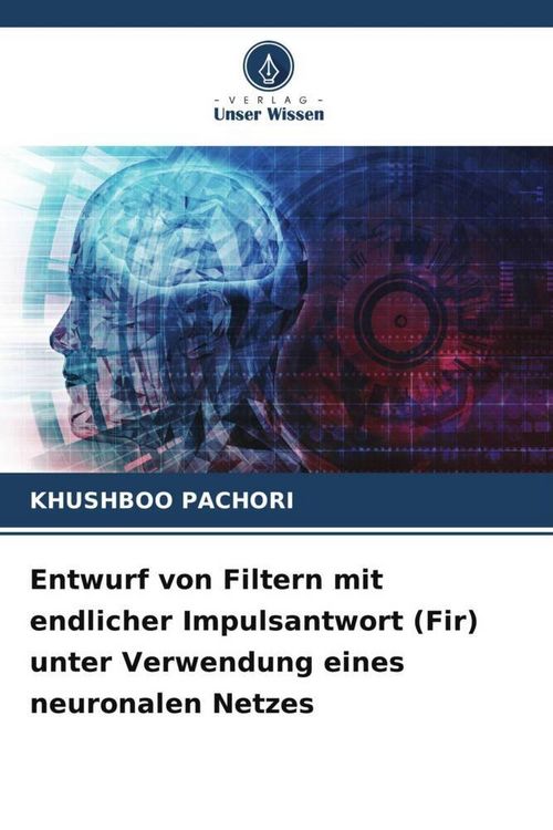 Produktbild: Entwurf von Filtern mit endlicher Impulsantwort (Fir) unter Verwendung eines neuronalen Netzes