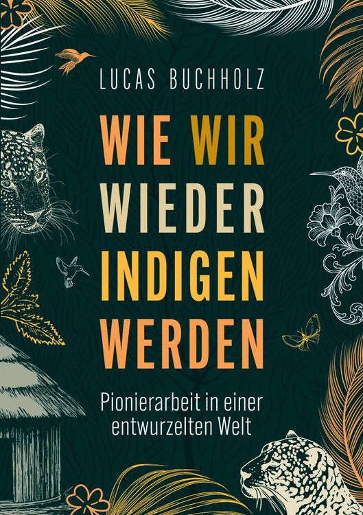 Produktbild: Wie wir wieder indigen werden