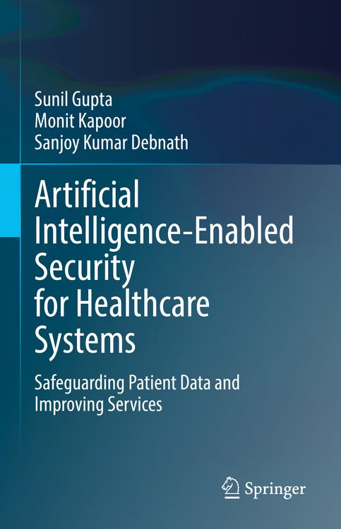 Produktbild: Artificial Intelligence-Enabled Security for Healthcare Systems