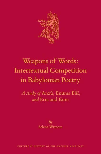 Produktbild: Weapons of Words: Intertextual Competition in Babylonian Poetry