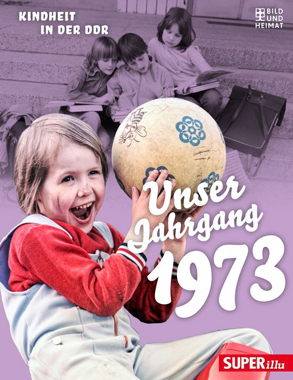 Produktbild: Unser Jahrgang 1973