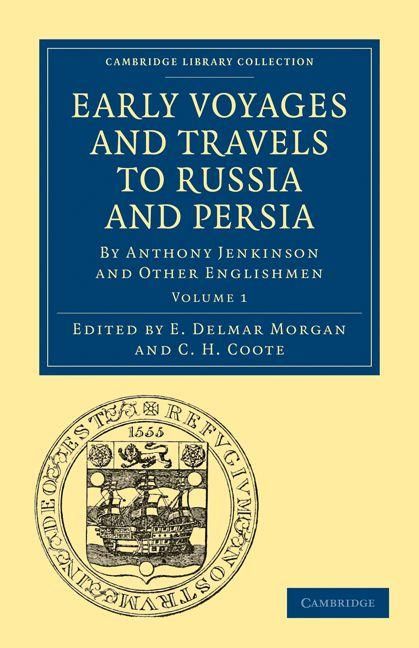 Produktbild: Early Voyages and Travels to Russia and Persia