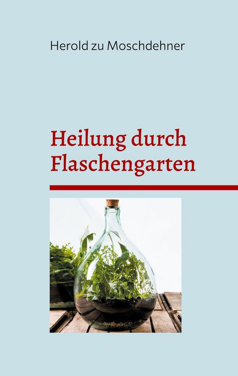 Produktbild: Heilung durch Flaschengarten