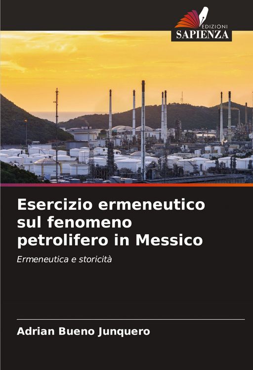 Produktbild: Esercizio ermeneutico sul fenomeno petrolifero in Messico