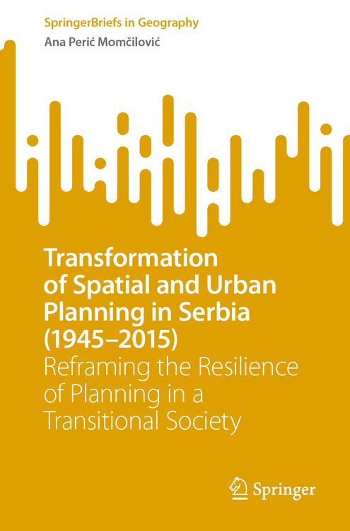 Produktbild: Transformation of Spatial and Urban Planning in Serbia (1945&ndash;2015)