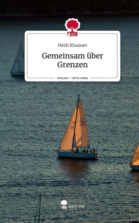 Produktbild: Gemeinsam &uuml;ber Grenzen. Life is a Story - story.one