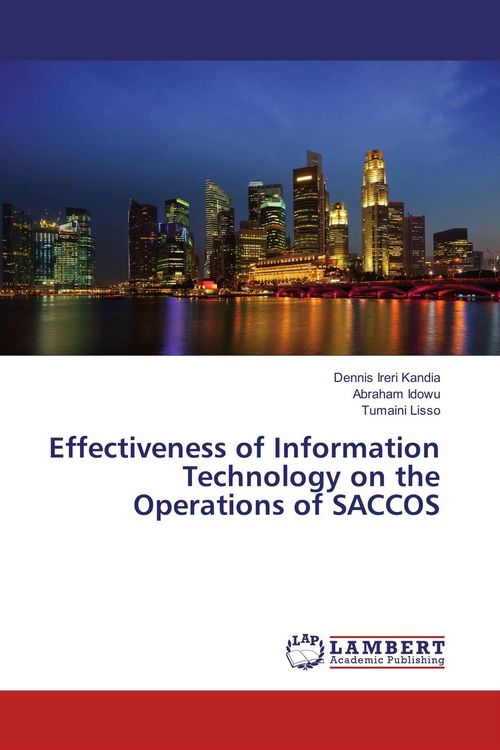 Produktbild: Effectiveness of Information Technology on the Operations of SACCOS
