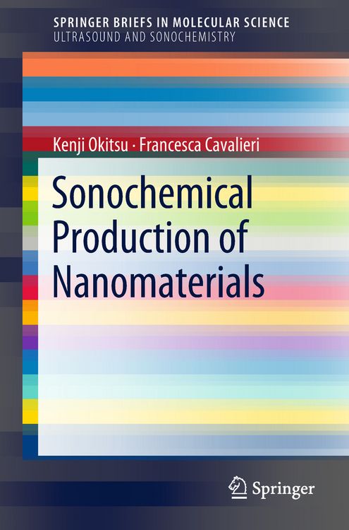 Bild vom Artikel Sonochemical Production of Nanomaterials vom Autor Kenji Okitsu