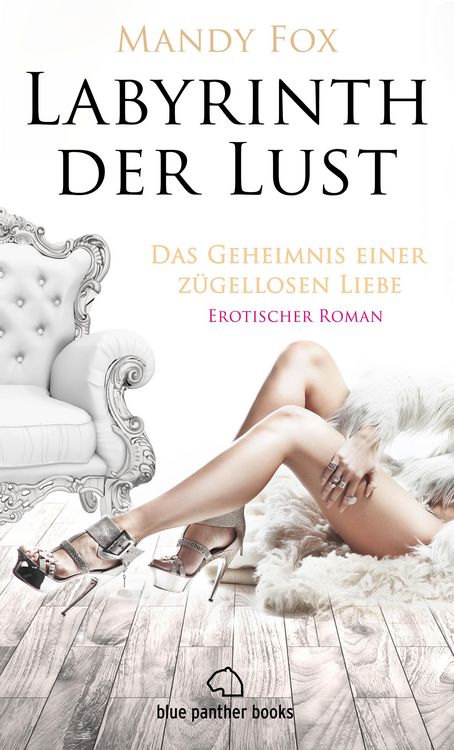 Produktbild: Labyrinth der Lust - Das Geheimnis einer z&uuml;gellosen Liebe | Erotischer Roman