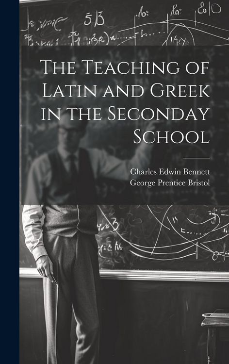 Produktbild: The Teaching of Latin and Greek in the Seconday School