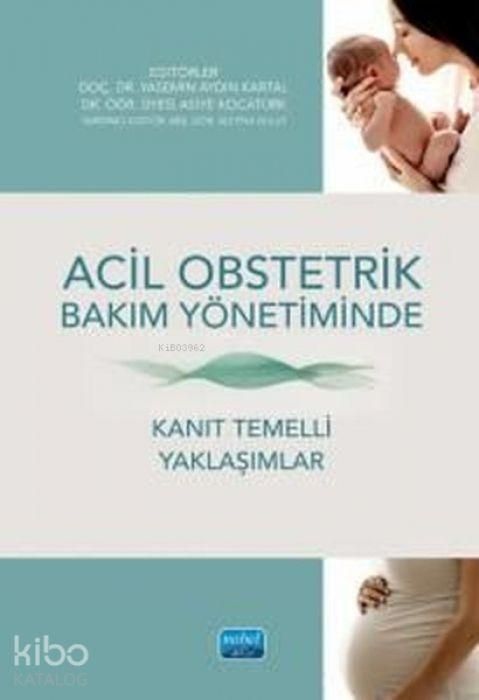 Produktbild: Acil Obstetrik Bakim Y&ouml;netiminde Kanit Temelli Yaklasimlar