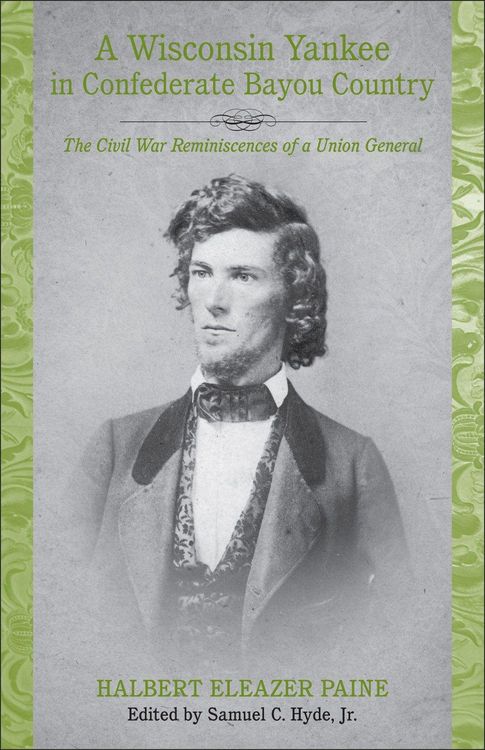 Produktbild: A Wisconsin Yankee in Confederate Bayou Country